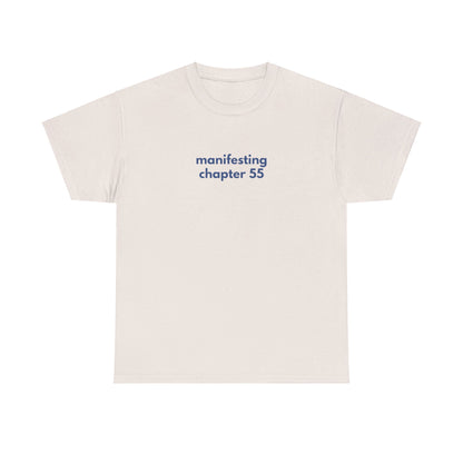 Manifesting Chapter 55 Tee
