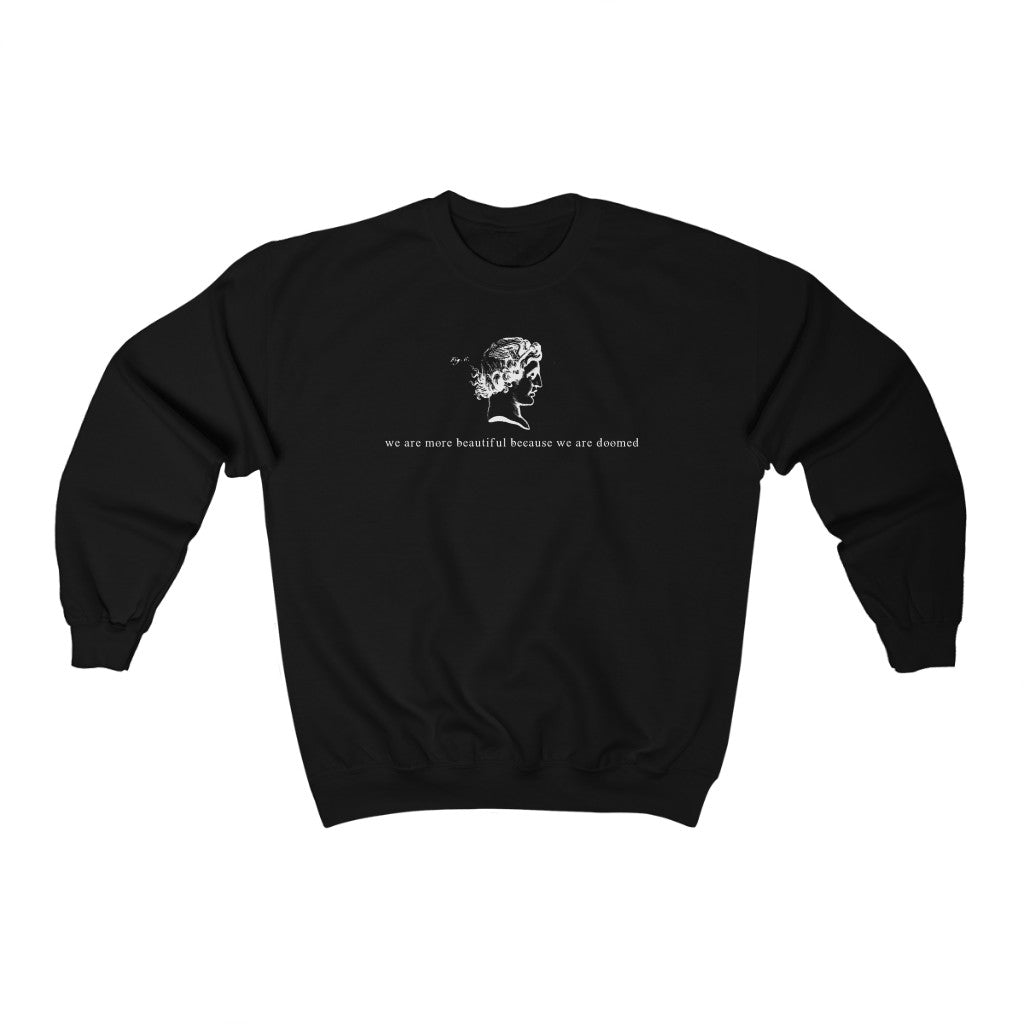 Because we are Doomed Crewneck
