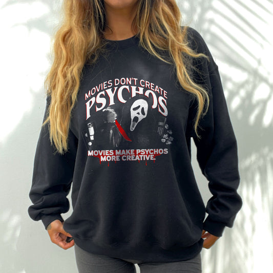 Movies Don't Create Psychos Crewneck